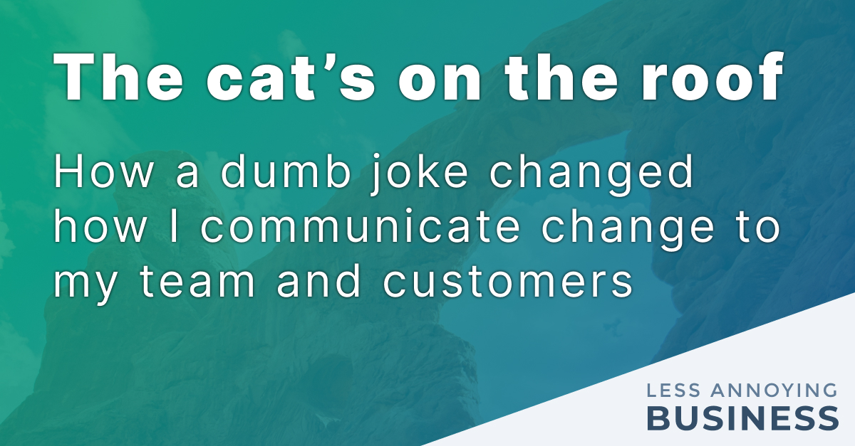 The cat’s on the roof